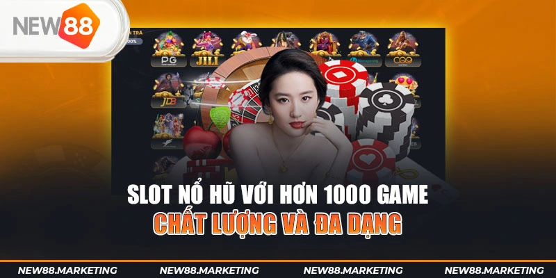 New88 27 Slot nổ hũ với hơn 1000 game chất lượng và đa dạng